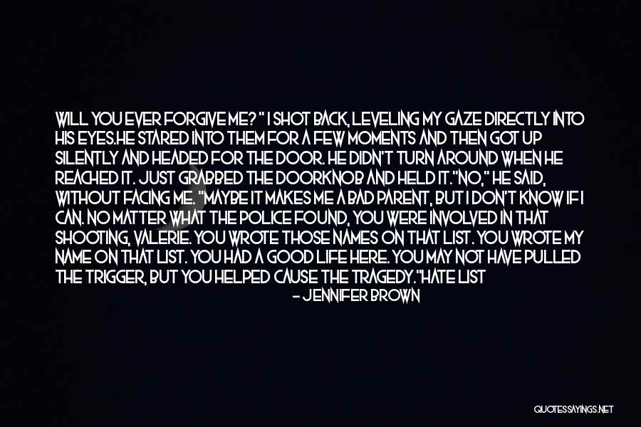 You Don't Have My Back Quotes By Jennifer Brown You Don't Have My Back Quotes By Jennifer Brown