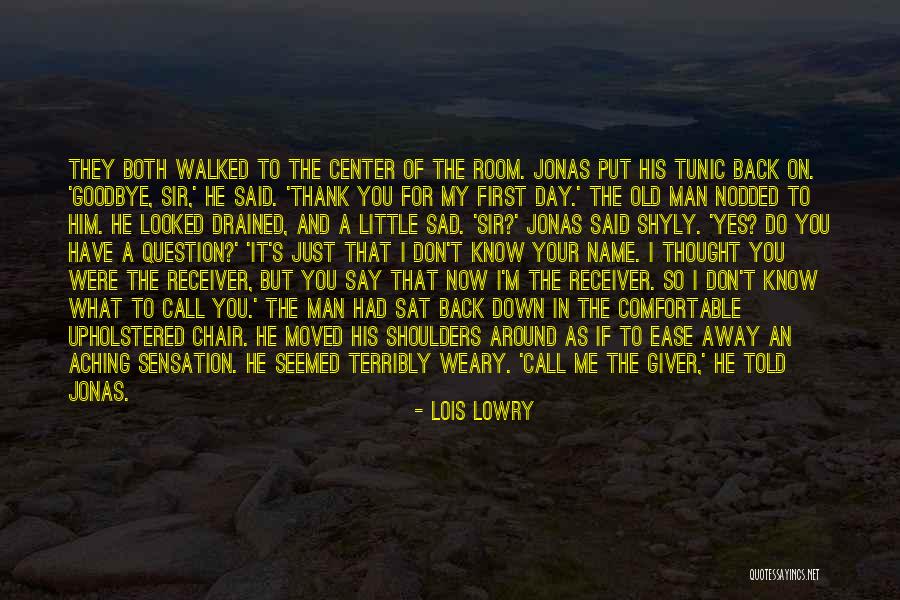 You Don't Have My Back Quotes By Lois Lowry You Don't Have My Back Quotes By Lois Lowry