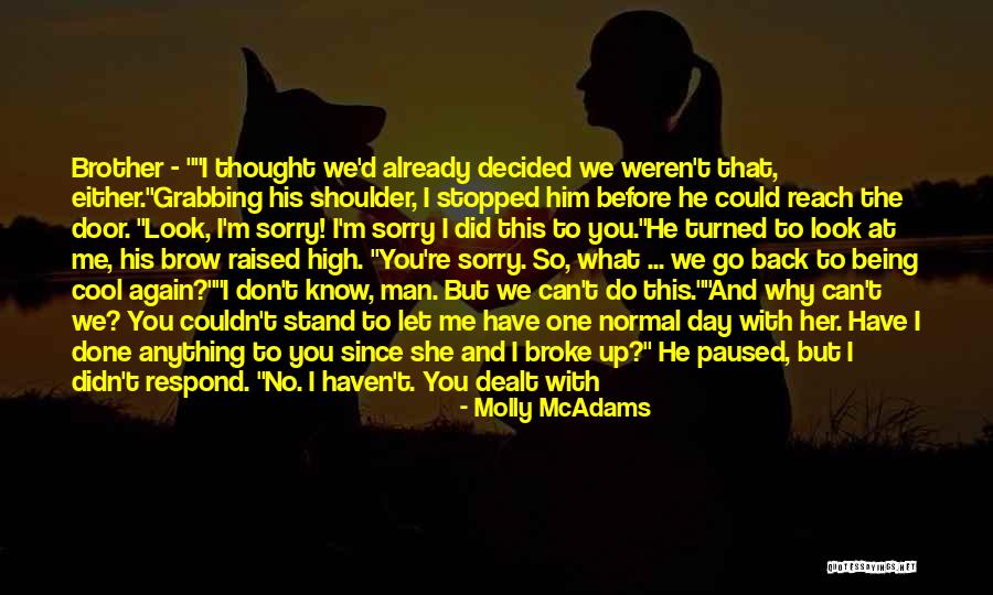 You Don't Have My Back Quotes By Molly McAdams You Don't Have My Back Quotes By Molly McAdams