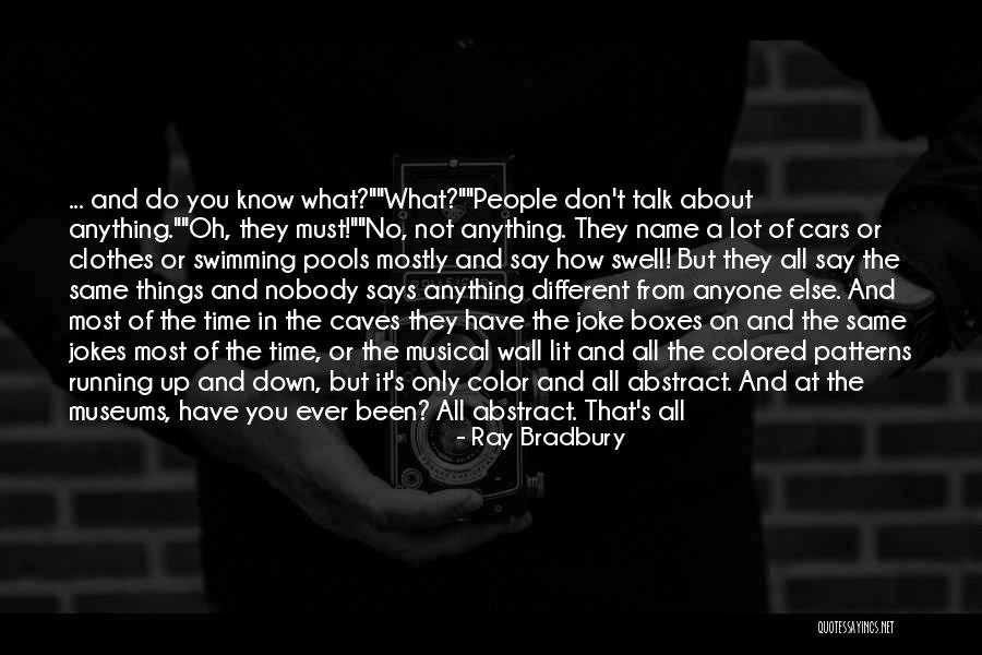 You Don't Have My Back Quotes By Ray Bradbury You Don't Have My Back Quotes By Ray Bradbury