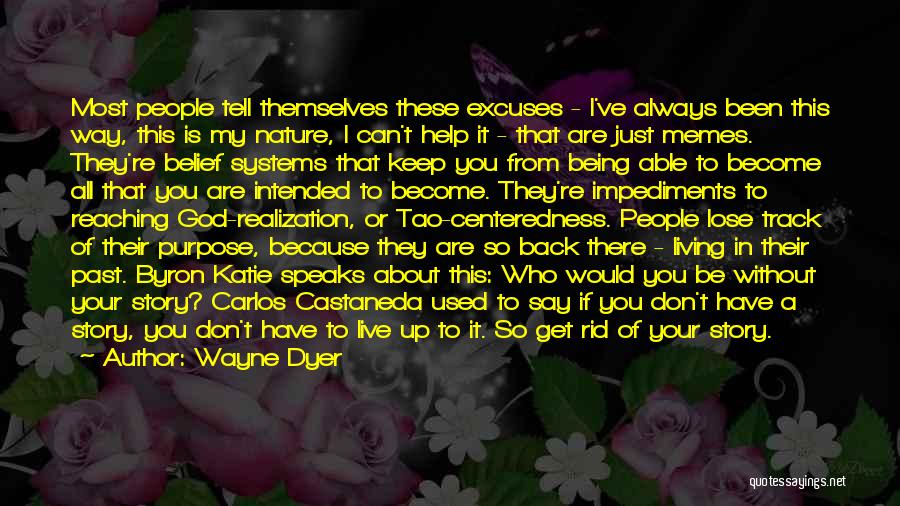 You Don't Have My Back Quotes By Wayne Dyer