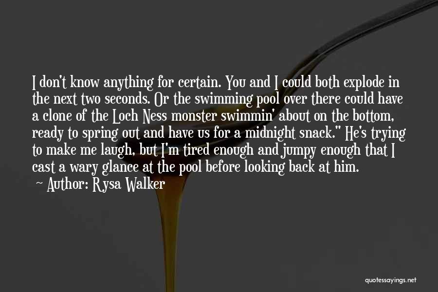 You Don't Have Time For Me Quotes By Rysa Walker