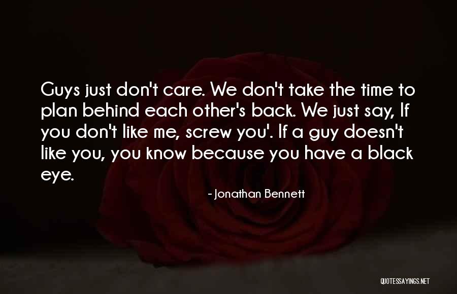 You Don't Have Time Quotes By Jonathan Bennett