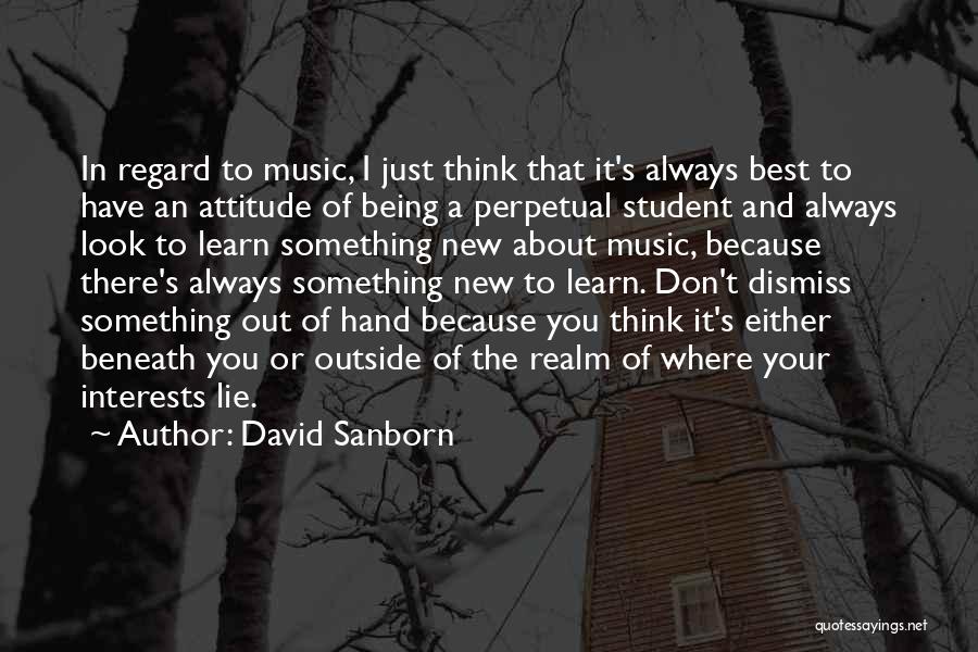 You Don't Have To Lie Quotes By David Sanborn