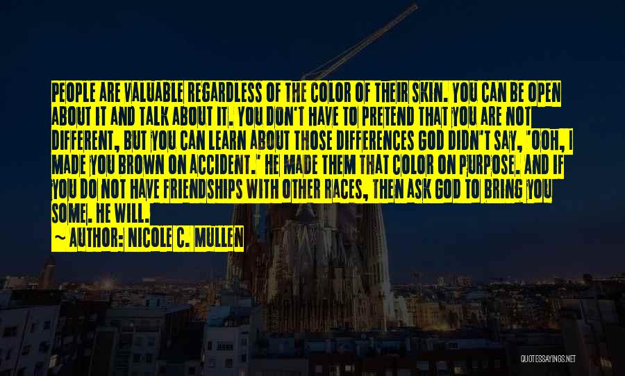 You Don't Have To Pretend Quotes By Nicole C. Mullen