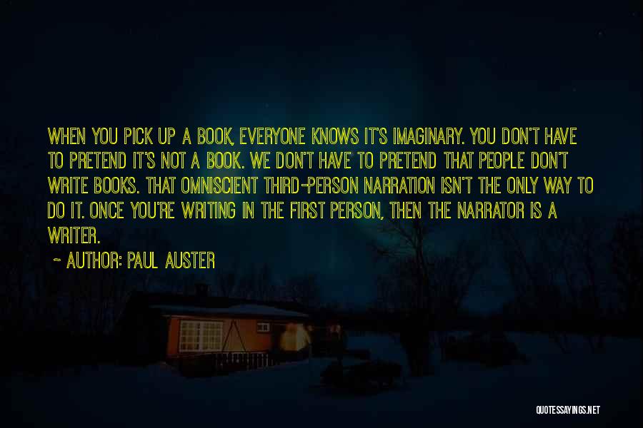 You Don't Have To Pretend Quotes By Paul Auster