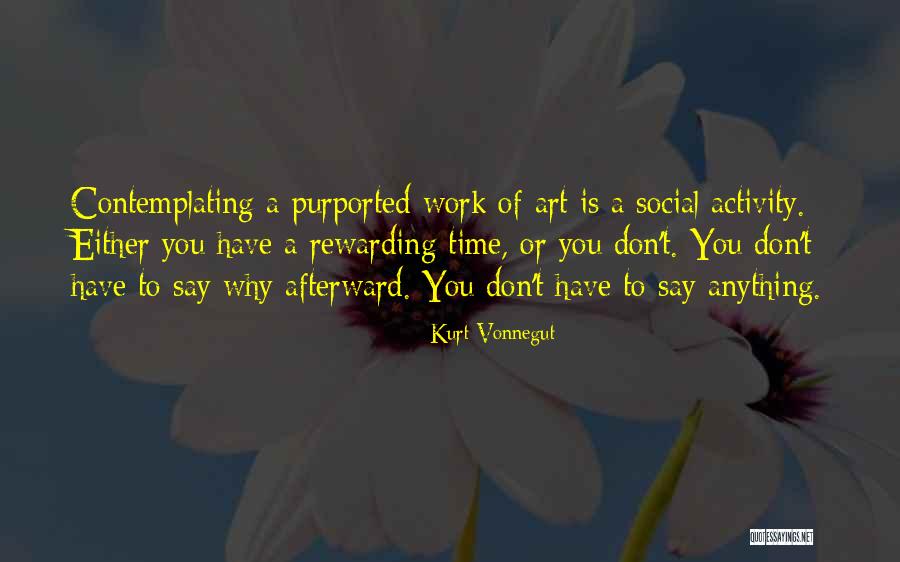 You Don't Have To Say Anything Quotes By Kurt Vonnegut