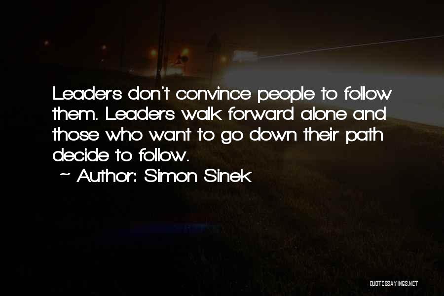 You Don't Have To Walk Alone Quotes By Simon Sinek