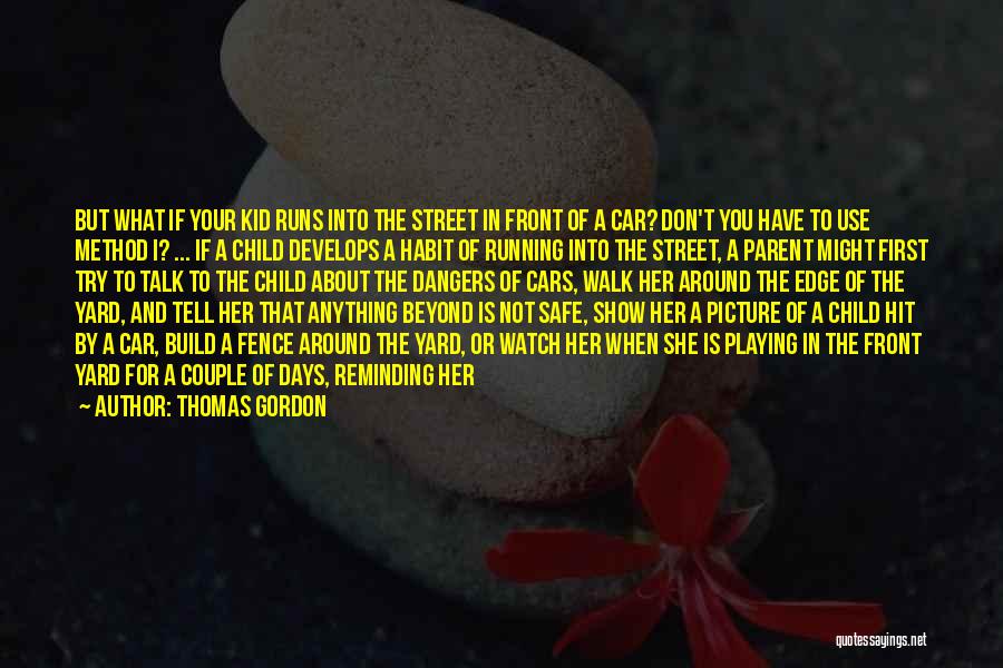You Don't Have To Walk Alone Quotes By Thomas Gordon