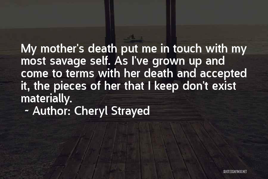 You Don't Keep In Touch Quotes By Cheryl Strayed