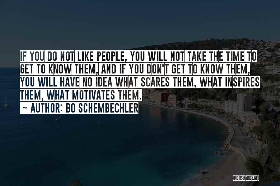 You Don't Know Bo Quotes By Bo Schembechler