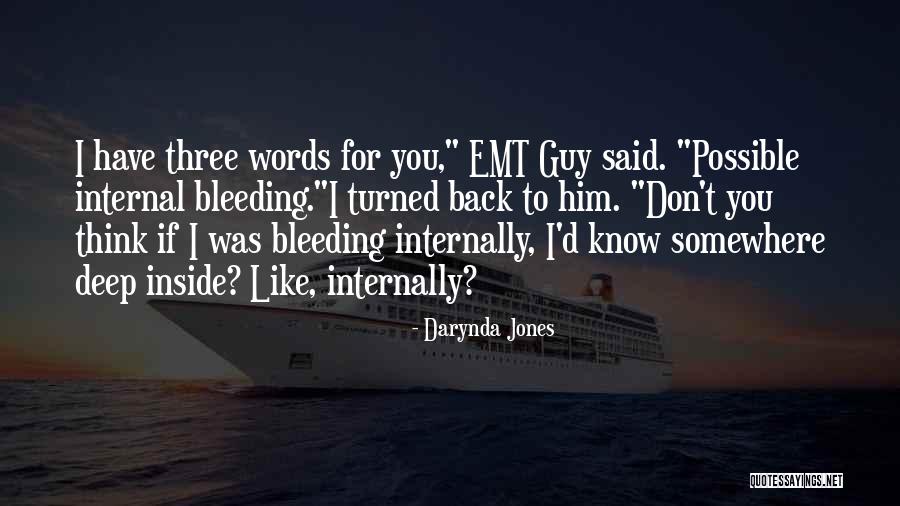 You Don't Know Him Quotes By Darynda Jones You Don't Know Him Quotes By Darynda Jones