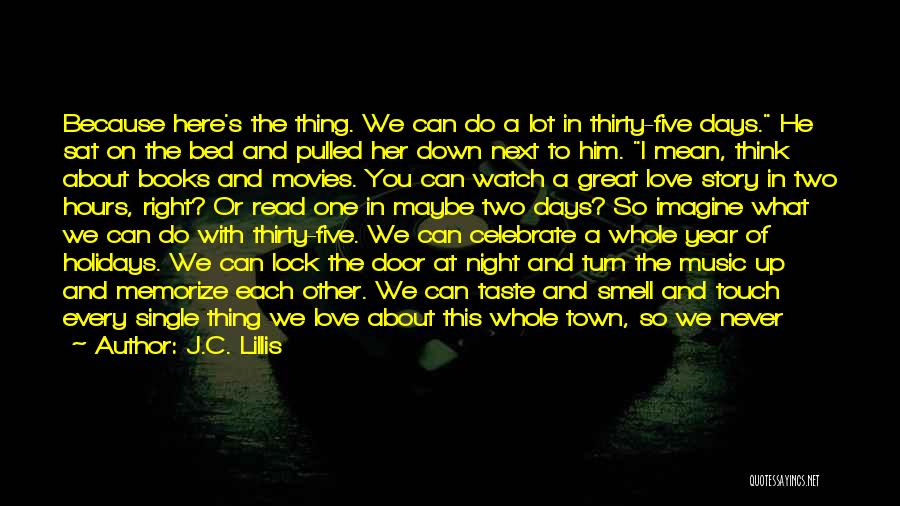 You Don't Know How It Feels Quotes By J.C. Lillis