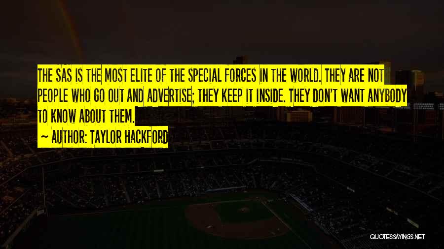 You Don't Know How Special You Are Quotes By Taylor Hackford