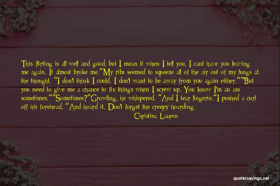 You Don't Know It All Quotes By Christina Lauren You Don't Know It All Quotes By Christina Lauren