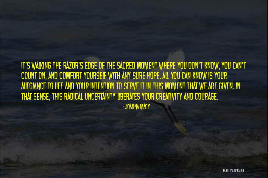 You Don't Know It All Quotes By Joanna Macy You Don't Know It All Quotes By Joanna Macy