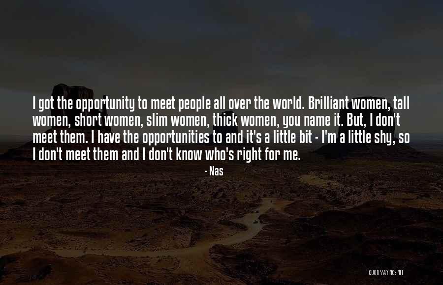 You Don't Know It All Quotes By Nas You Don't Know It All Quotes By Nas