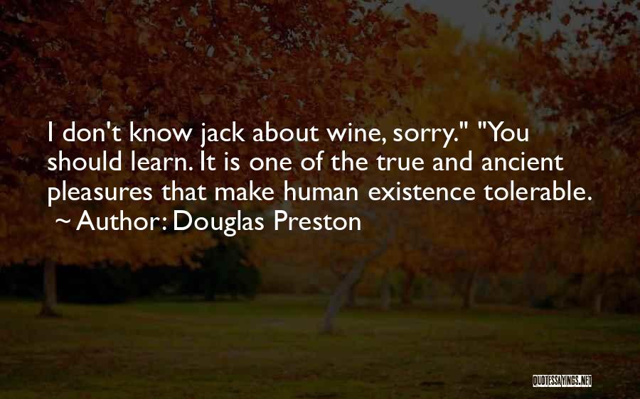 You Don't Know Jack Quotes By Douglas Preston