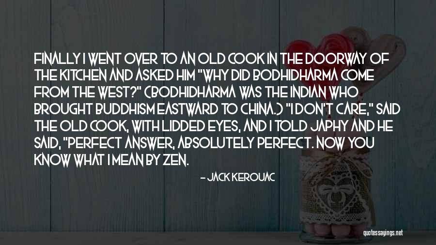 You Don't Know Jack Quotes By Jack Kerouac You Don't Know Jack Quotes By Jack Kerouac