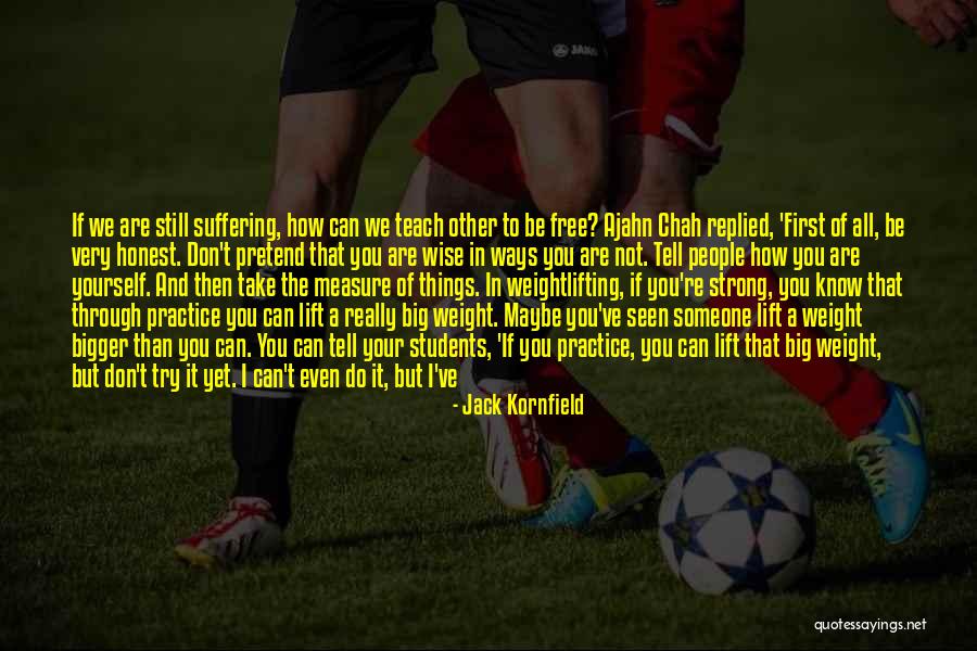 You Don't Know Jack Quotes By Jack Kornfield You Don't Know Jack Quotes By Jack Kornfield