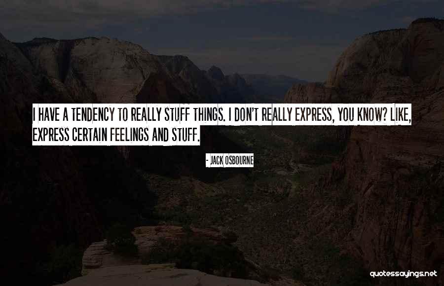 You Don't Know Jack Quotes By Jack Osbourne You Don't Know Jack Quotes By Jack Osbourne