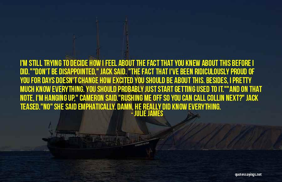 You Don't Know Jack Quotes By Julie James You Don't Know Jack Quotes By Julie James