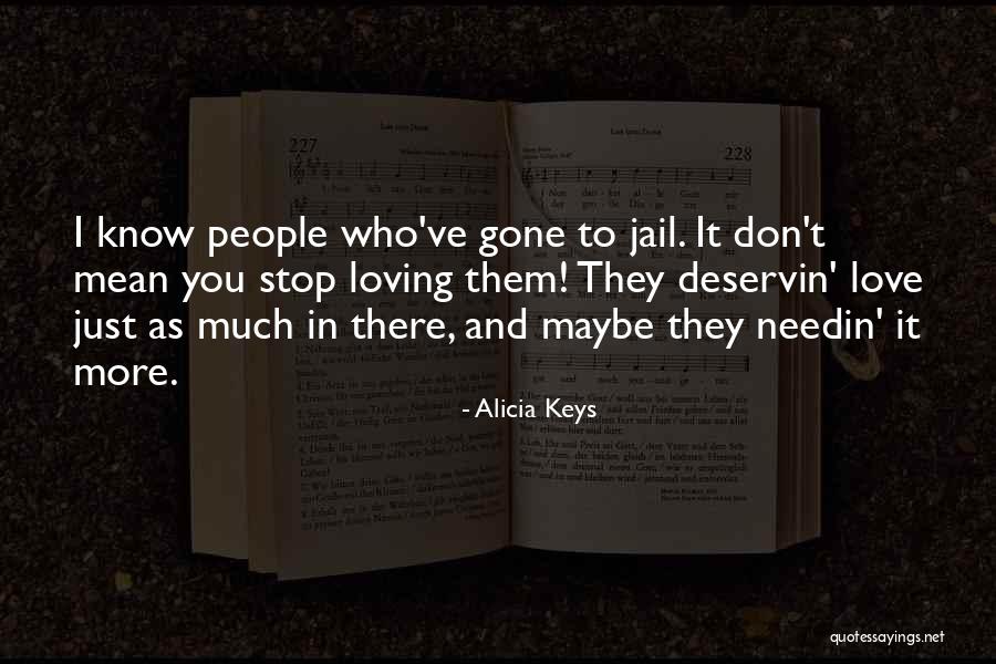 You Don't Know Love Quotes By Alicia Keys You Don't Know Love Quotes By Alicia Keys