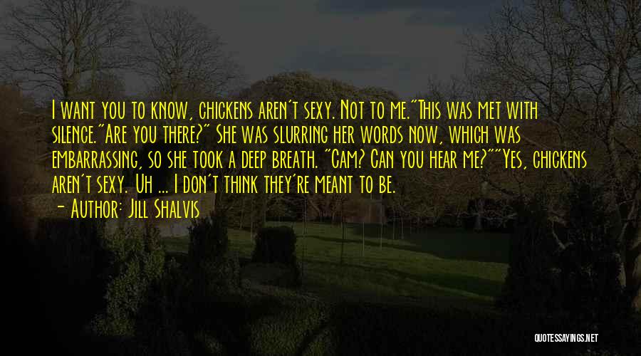 You Don't Know Me Funny Quotes By Jill Shalvis
