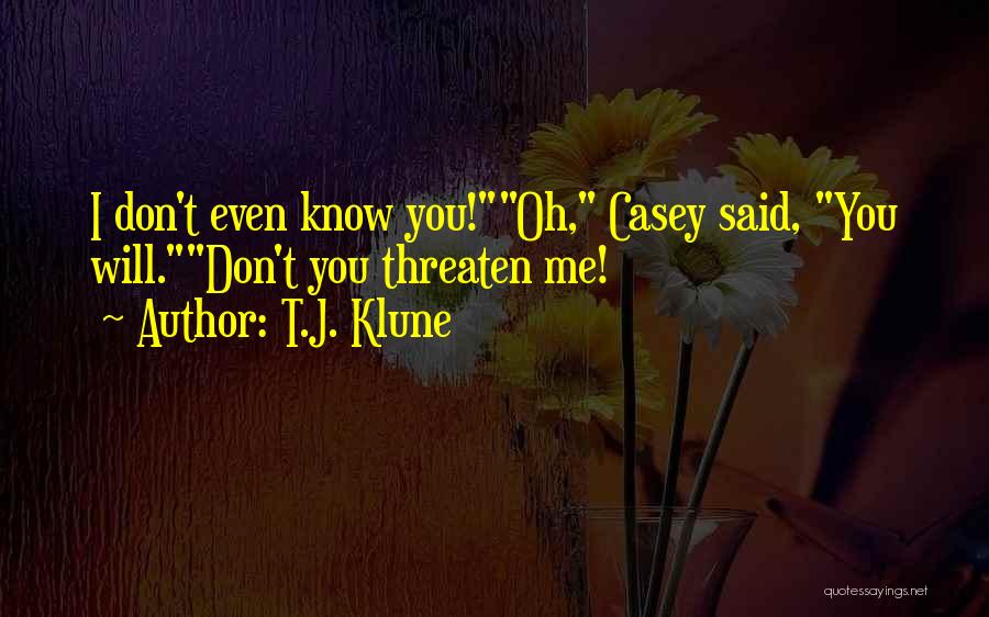 You Don't Know Me Funny Quotes By T.J. Klune