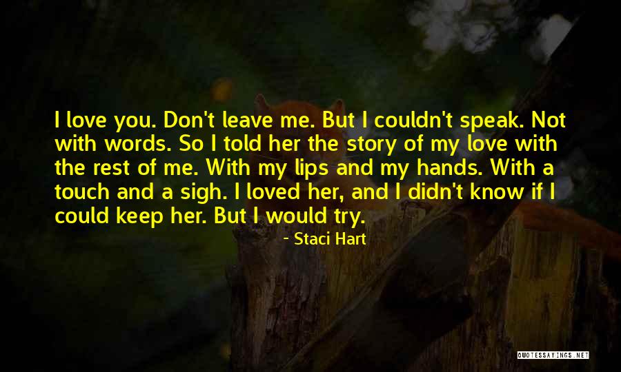 You Don't Know My Story Quotes By Staci Hart