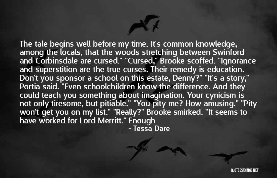 You Don't Know My Story Quotes By Tessa Dare