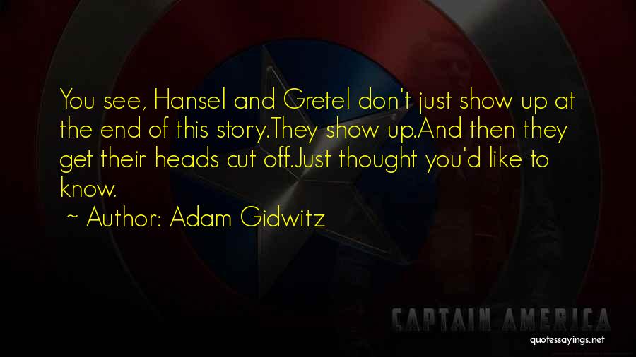 You Don't Know Their Story Quotes By Adam Gidwitz