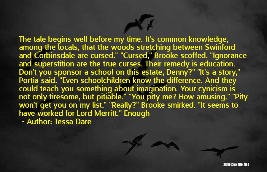 You Don't Know Their Story Quotes By Tessa Dare