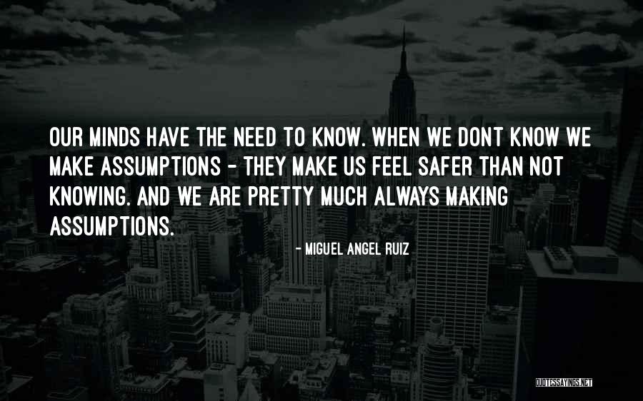 You Dont Know What You Got Till Its Gone Quotes By Miguel Angel Ruiz You Dont Know What You Got Till Its Gone Quotes By Miguel Angel Ruiz