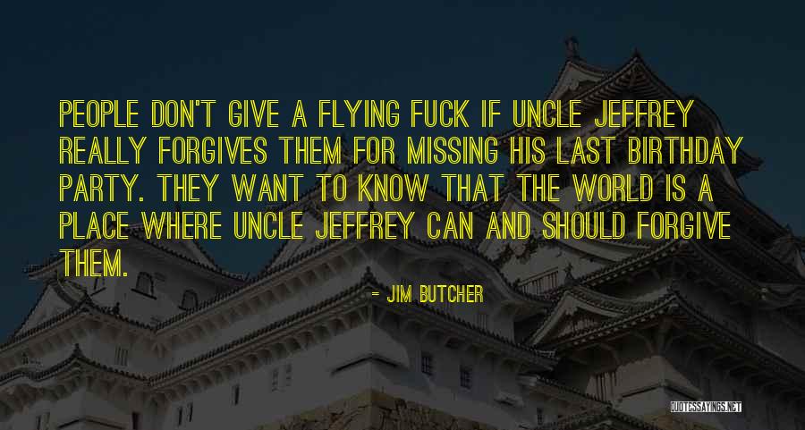 You Don't Know What Your Missing Quotes By Jim Butcher