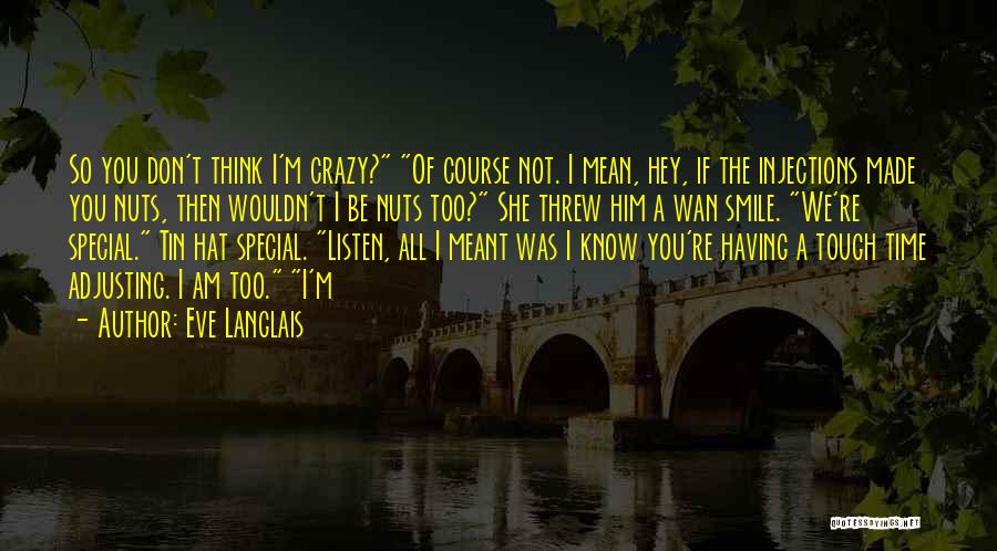 You Don't Listen Quotes By Eve Langlais