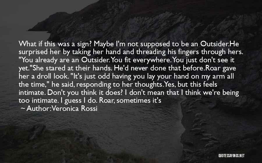 You Don't Look At Me Like You Used To Quotes By Veronica Rossi