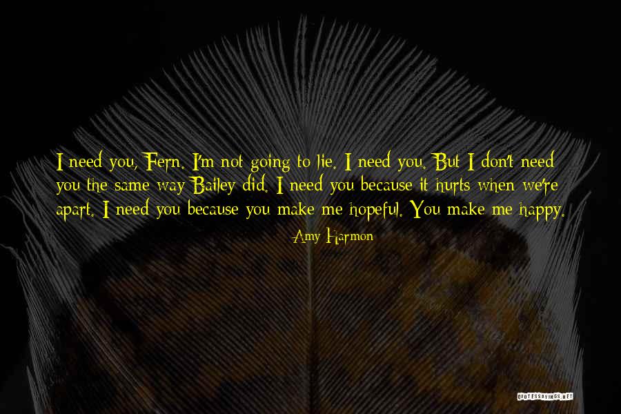 You Don't Make Me Happy Quotes By Amy Harmon