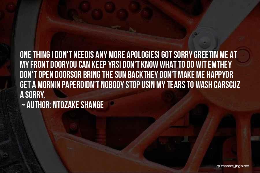 You Don't Make Me Happy Quotes By Ntozake Shange