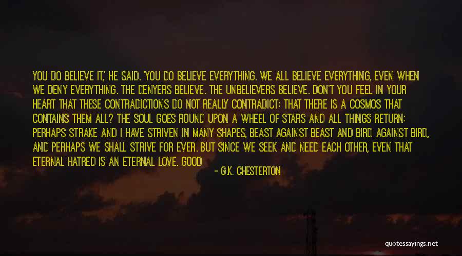 You Don't Need A Man Quotes By G.K. Chesterton You Don't Need A Man Quotes By G.K. Chesterton