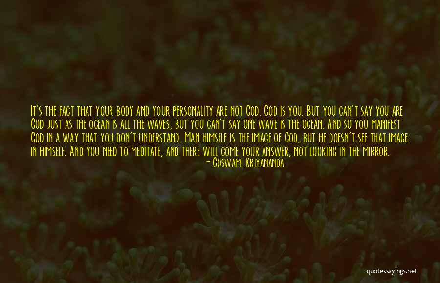You Don't Need A Man Quotes By Goswami Kriyananda You Don't Need A Man Quotes By Goswami Kriyananda