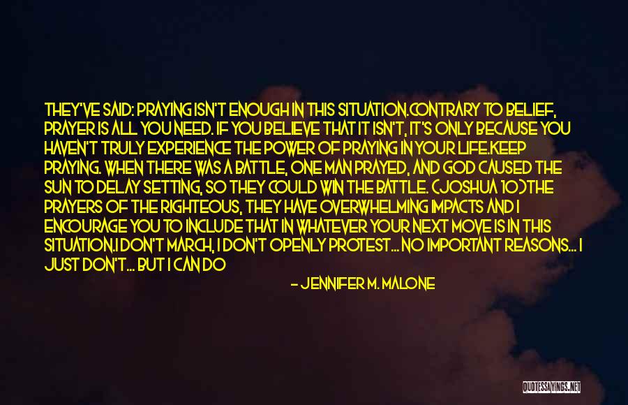 You Don't Need A Man Quotes By Jennifer M. Malone You Don't Need A Man Quotes By Jennifer M. Malone