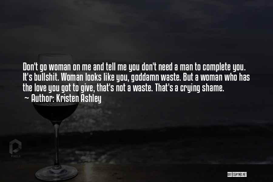 You Don't Need A Man Quotes By Kristen Ashley