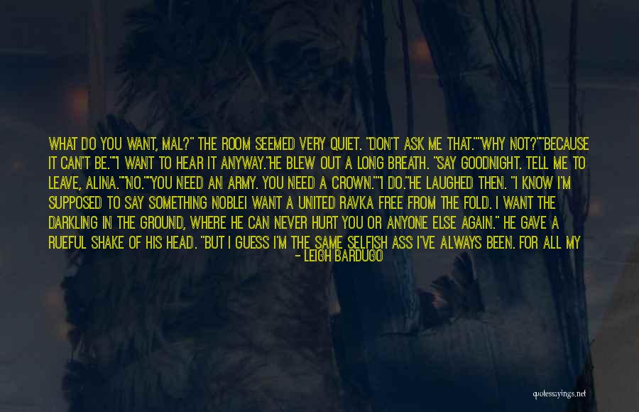 You Don't Need A Man Quotes By Leigh Bardugo You Don't Need A Man Quotes By Leigh Bardugo