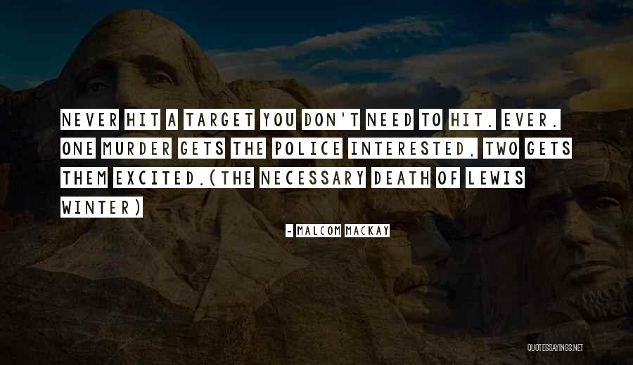 You Don't Need A Man Quotes By Malcom Mackay You Don't Need A Man Quotes By Malcom Mackay