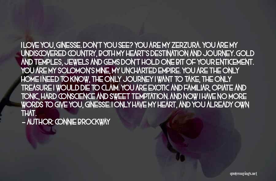 You Don't Need Love Quotes By Connie Brockway