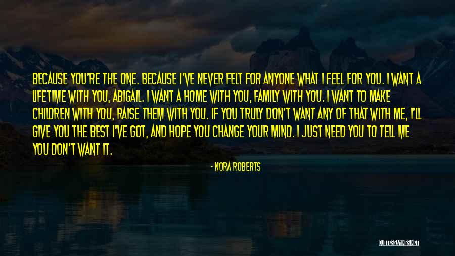 You Don't Need To Change Quotes By Nora Roberts