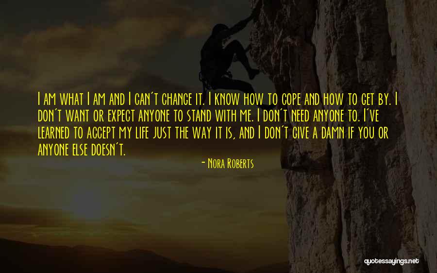 You Don't Need To Change Quotes By Nora Roberts