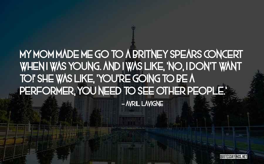 You Don't Need To Like Me Quotes By Avril Lavigne You Don't Need To Like Me Quotes By Avril Lavigne