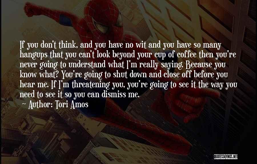 You Don't Need To Understand Quotes By Tori Amos
